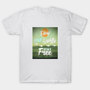 Go Easy... T-Shirt